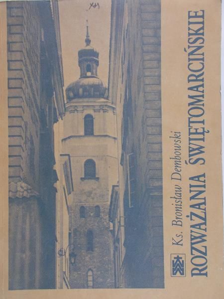 Dembowski Bronisław - Rozważania Świętomarcińskie