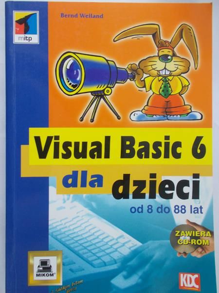 Weiland Bernd - Visual basic 6 dla dzieci