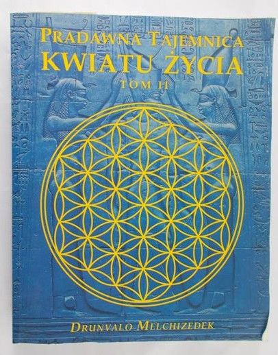 Melchizedek Drunvalo - Pradawna tajemnica kwiatu życia, Tom II