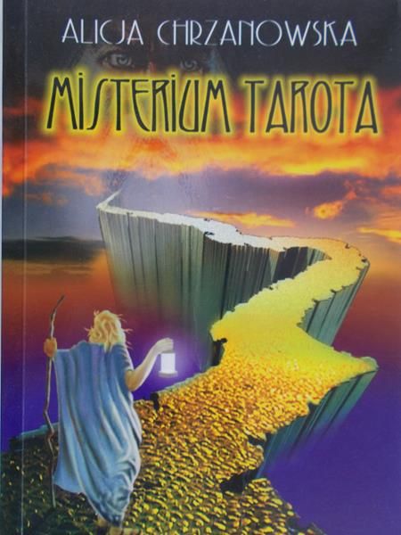 Chrzanowska Alicja - Misterium Tarota