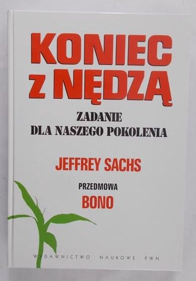 Sachs Jeffrey - Koniec z nędzą