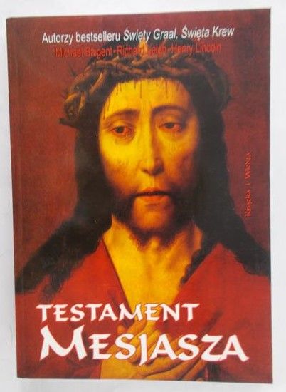 Baigent Michael - Testament Mesjasza