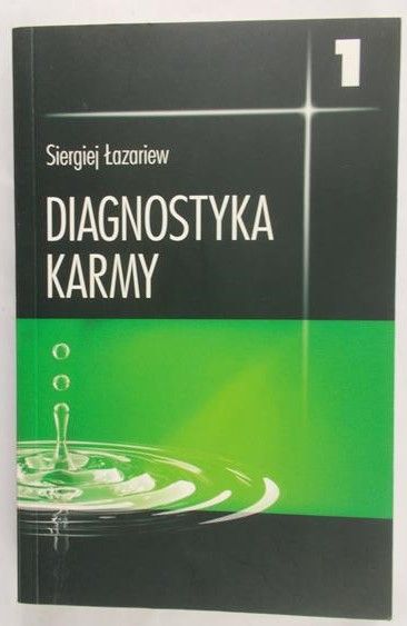 Łazariew Siergiej  - Diagnostyka karmy. t. I