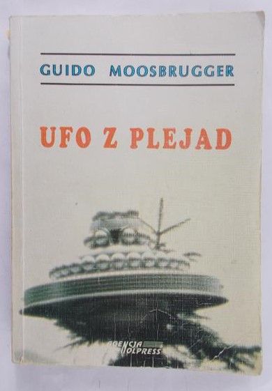 Moosbrugger Guido - UFO z plejad