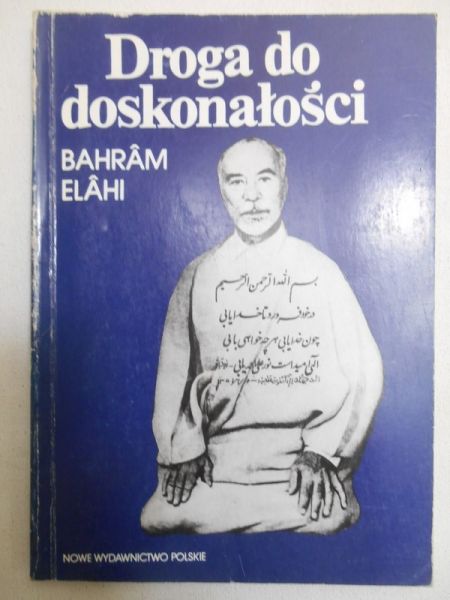 Elahi Bahram - Droga do doskonałości