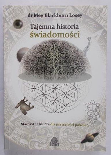 Losey Blackburn Meg - Tajemna historia świadomości