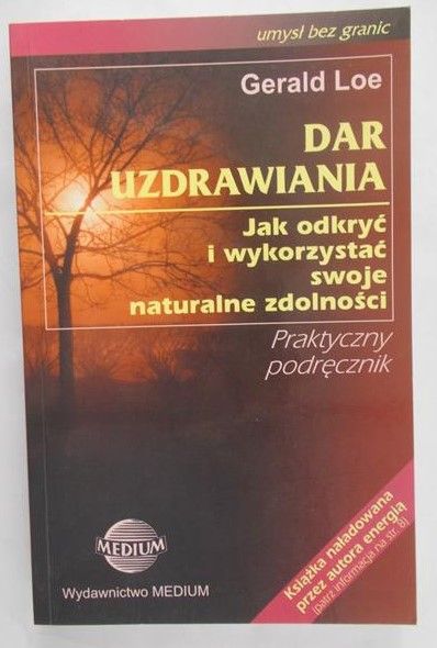 Loe Gerald - Dar uzdrawiania