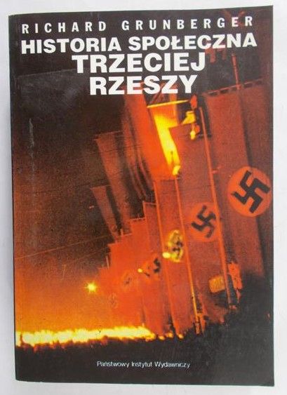 Grunberger Richard - Historia społeczna Trzeciej Rzeszy