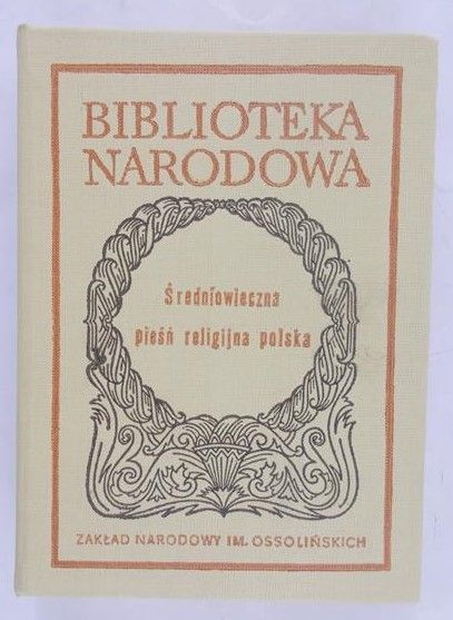 Korolko Mirosław (opr.) - Średniowieczna pieśń religijna polska