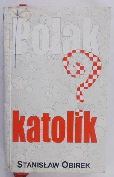 Obirek Stanisław - Polak katolik?