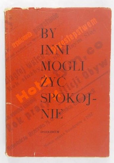 Orzechowski Marian - By inni mogli żyć spokojnie