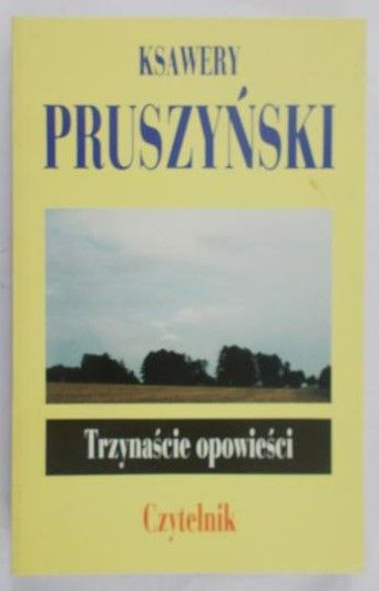 Pruszyński Ksawery  - Trzynaście opowieści