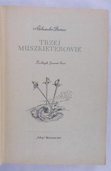 Dumas Aleksander - Trzej muszkieterowie