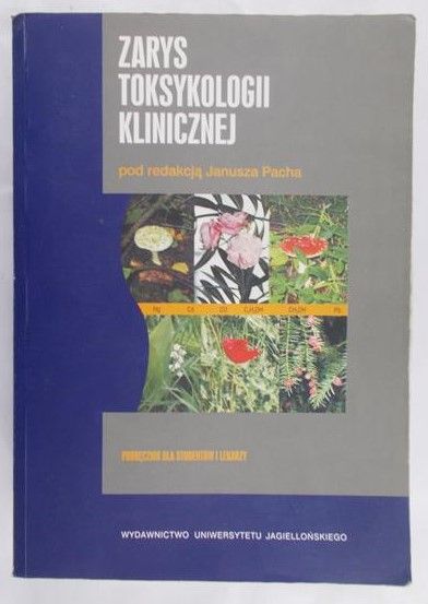 Pach Janusz (red.) - Zarys toksykologii klinicznej