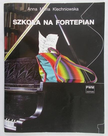 Klechniowska Anna Maria - Szkoła na fortepian