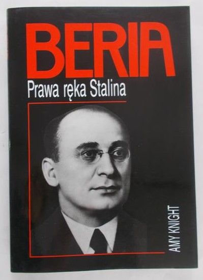Knight Amy  -  Beria. Prawa ręka Stalina
