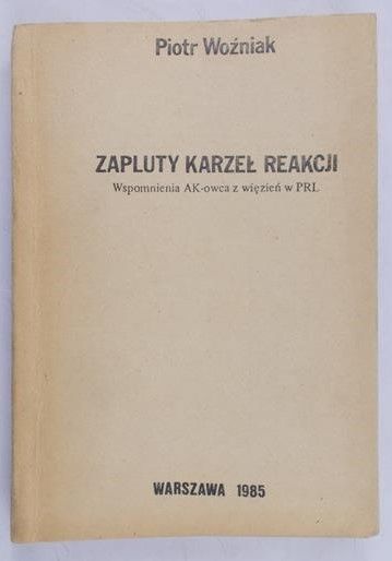 Woźniak Piotr - Zapluty karzeł reakcji