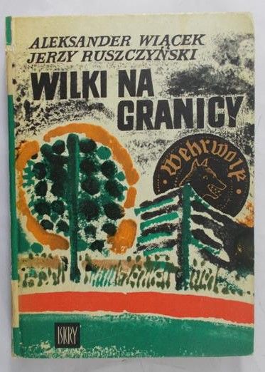 Wiącek Aleksander - Wilki na granicy