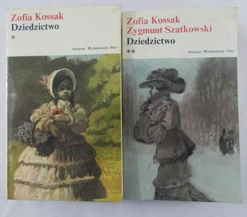 Kossak Zofia - Dziedzictwo, tom I-II