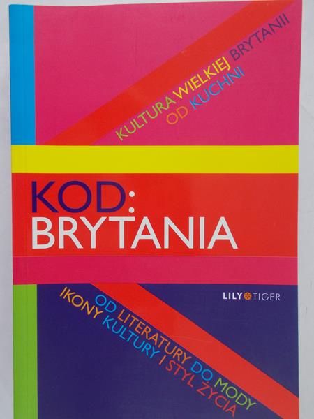 Kod: Brytania.Kultura Wielkiej Brytanii od kuchni