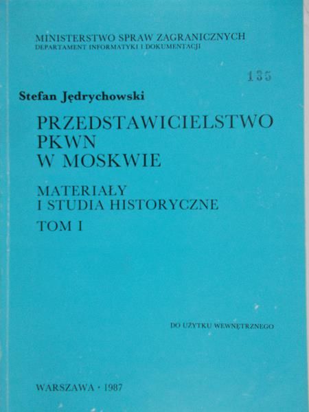Jędrychowski Stefan - Przedstawicielstwo PK WN w Moskwie