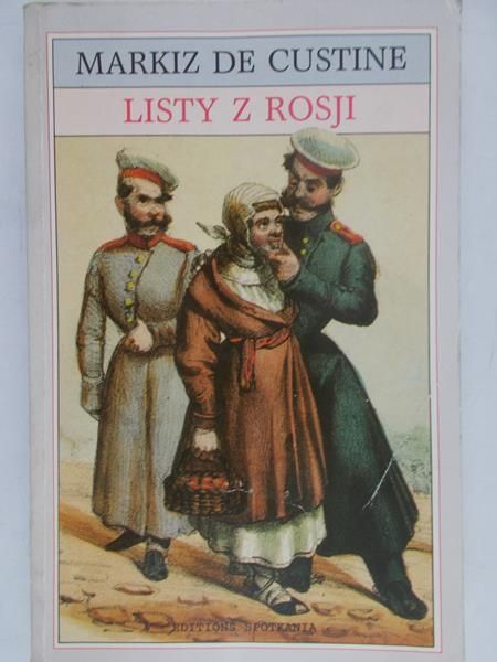 Custine de Markiz - Listy z Rosji