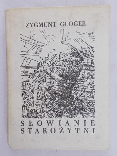 Gloger Zygmunt - Słowianie starożytni, miniatura
