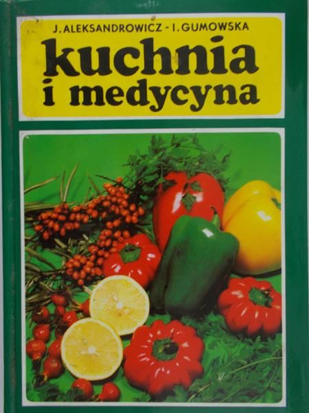 Aleksandrowicz J. - Kuchnia i medycyna