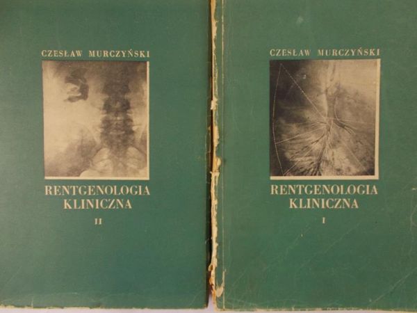 Murczyński Czesław - Rentgenologia kliniczna tom I,II
