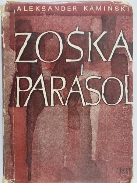 Kamiński Aleksander - Zośka i Parasol