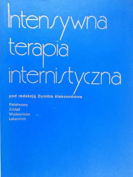 Aleksandrowa Dymitra - Intensywna terapia internistyczna