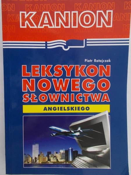 Ratajczak Piotr - Leksykon nowego słownictwa angielskiego
