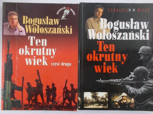 Wołoszański Bogusław - Ten okrutny wiek, T. I-II