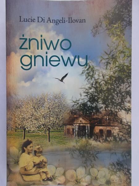 Di Angeli-Ilovan Lucie - Żniwo gniewu