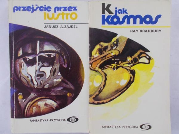Zajdel Janusz/ Bradbury Ray - Przejście przez lustro/ K jak kosmos