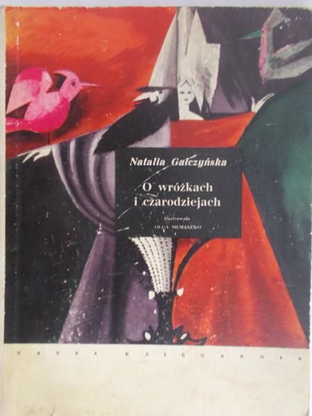 Gałczyńska Natalia - O wróżkach i czarodziejach