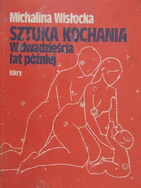Wisłocka Michalina - Sztuka Kochania w dwadzieścia lat pożniej