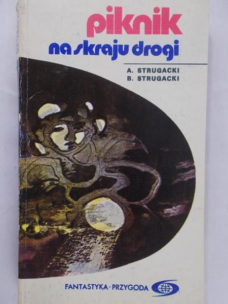 Strugacki A. - Piknik na skraju polski
