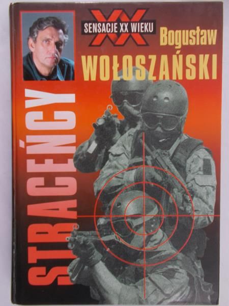 Wołoszański Bogusław - Straceńcy