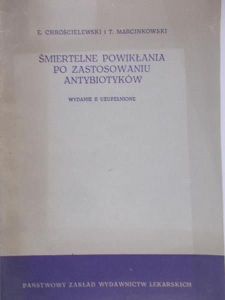 Chróścielewski E. - Śmiertelne powikłania po zastosowaniu antybiotyków