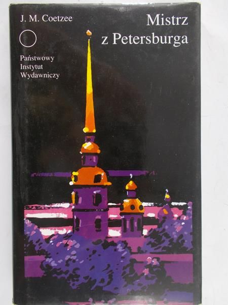Coetzee J. M. - Mistrz z Petersburga