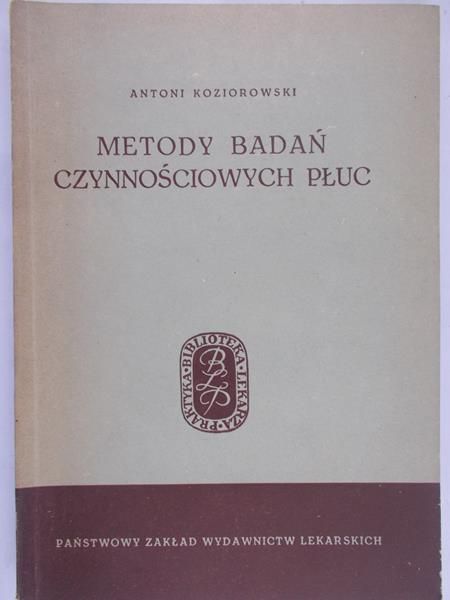 Koziorowski Antoni - Metody badań czynnościowych płuc