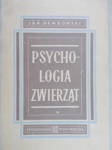 Dembowski Jan - Psychologia zwierząt, 1946 r.