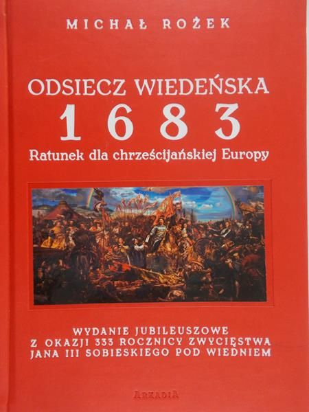 Rożek Michał - Odsiecz Wiedeńska 1683