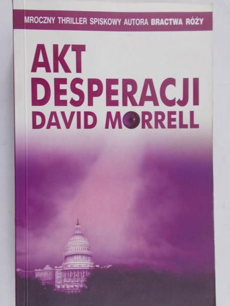 Morrell David - Akt desperacji