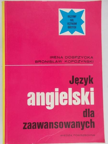 Dobrzycka Irena - Język angielski dla zaawansowanych