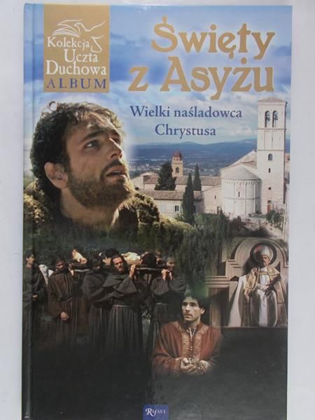 Balon Marek - Święty z Asyżu. Wielki naśladowca Chrystusa