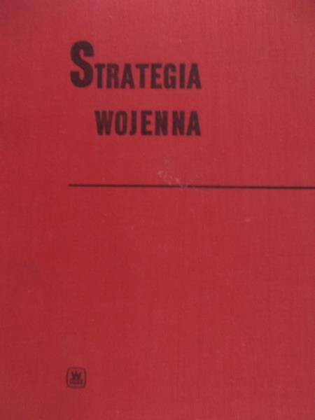 Sokołowski W. D. (red.) - Strategia wojenna