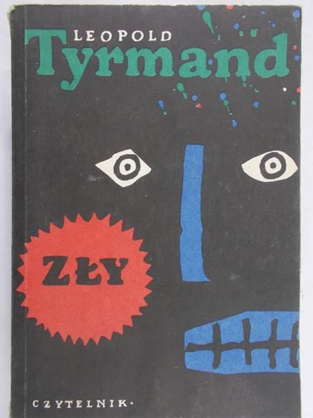 Tyrmand Leopold  - Zły