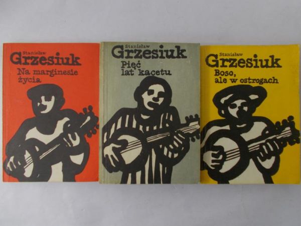 Grzesiuk Stanisław - Na marginesie życia / Boso, ale w ostrogach / Pięć lat kacetu